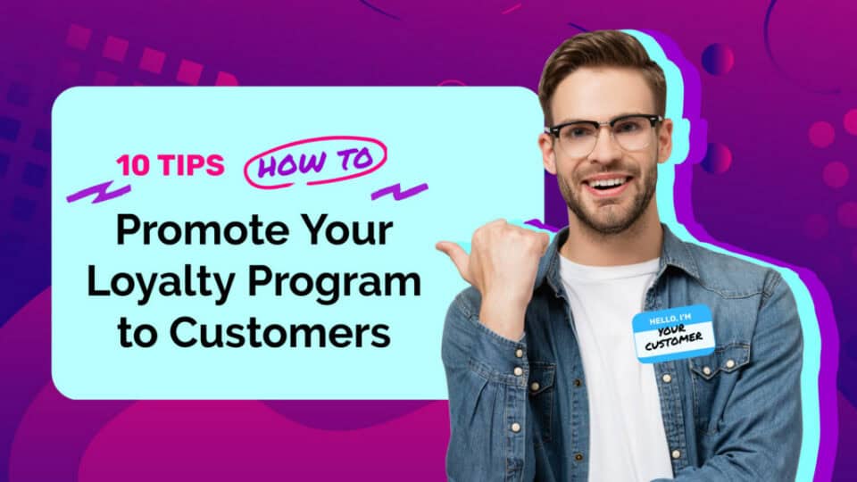 Promote Your Loyalty Program To Customers 1024x576